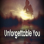 Unforgettable You最新版