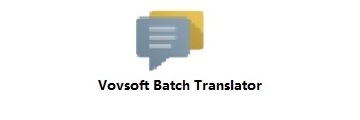 Vovsoft Batch Translator怎么转换翻译-Vovsoft Batch Translator翻译方法介绍