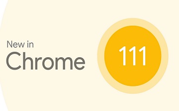 谷歌 Chrome 浏览器 111 正式版发布