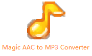 Magic AAC to MP3 Converter段首LOGO