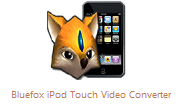Bluefox iPod Touch Video Converter段首LOGO
