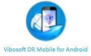 Vibosoft DR Mobile for Android段首LOGO