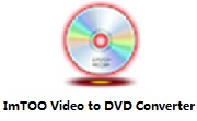 ImTOO Video to DVD Converter段首LOGO