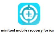 minitool mobile recovery for ios段首LOGO