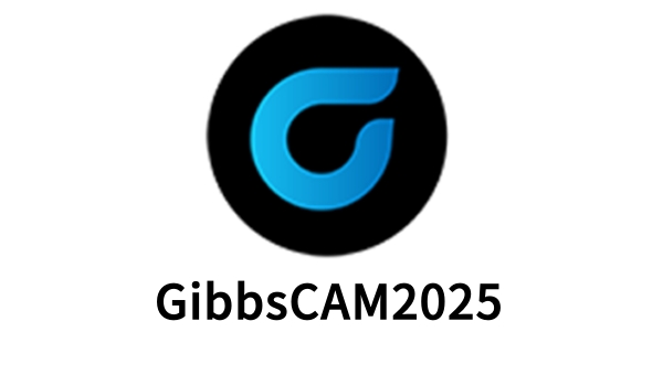 GibbsCAM2025截图